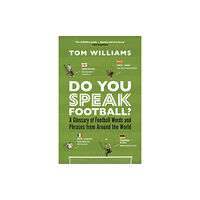 Bloomsbury Publishing PLC Do You Speak Football? (inbunden, eng)