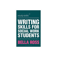 Bloomsbury Publishing PLC Writing Skills for Social Work Students (häftad, eng)