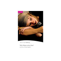 Pearson Education Limited Easystart: Who Wants to be a Star? (häftad, eng)