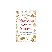 Bloomsbury Publishing PLC The Naming of the Shrew (häftad, eng)