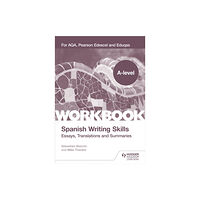 Hachette Learning A-level Spanish Writing Skills: Essays, Translations and Summaries (häftad, eng)