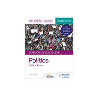 Hachette Learning Pearson Edexcel A-level Politics Student Guide 3: Political Ideas Second Edition (häftad, eng)