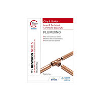 Hachette Learning My Revision Notes: City & Guilds Level 2 Technical Certificate in Plumbing (8202-25) (häftad, eng)