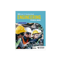 Hachette Learning WJEC Level 1/2 Vocational Award Engineering (Technical Award) - Student Book (Revised Edition) (häftad, eng)