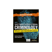 Hachette Learning WJEC Level 3 Applied Certificate & Diploma Criminology: Study and Revision Guide - Revised Edition (häftad, eng)