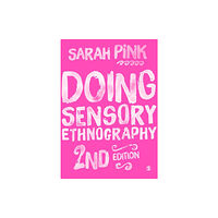 Sage Publications Ltd Doing Sensory Ethnography (häftad, eng)