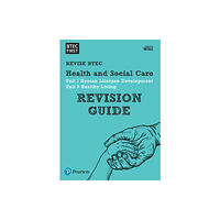 Pearson Education Limited Pearson REVISE BTEC First in Health and Social Care Revision Guide - for 2026 and 2027 exams (häftad, eng)