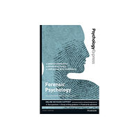 Pearson Education Limited Psychology Express: Forensic Psychology (häftad, eng)