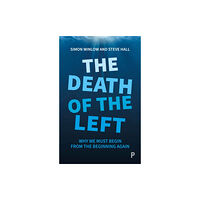 Bristol University Press The Death of the Left (häftad, eng)