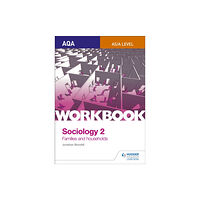 Hachette Learning AQA Sociology for A Level Workbook 2: Families and Households (häftad, eng)