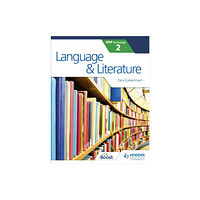 Hachette Learning Language and Literature for the IB MYP 2 (häftad, eng)