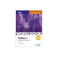 Hachette Learning AQA AS/A-level Politics workbook 1: Government of the UK (häftad, eng)