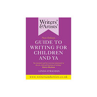 Bloomsbury Publishing PLC Writers' & Artists' Guide to Writing for Children and YA (häftad, eng)