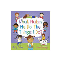 Bloomsbury Publishing PLC What Makes Me Do The Things I Do? (inbunden, eng)