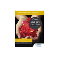 Hachette Learning Modern Languages Study Guides: Como agua para chocolate (häftad, eng)