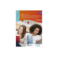 Hachette Learning Higher English: Reading for Understanding, Analysis and Evaluation (häftad, eng)