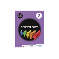 Hachette Learning OCR Sociology for A Level Book 2 (häftad, eng)