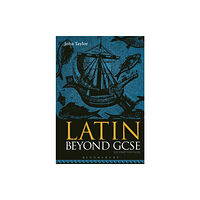 Bloomsbury Publishing PLC Latin Beyond GCSE (häftad, eng)