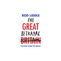 Little, Brown Book Group The Great Betrayal (inbunden, eng)