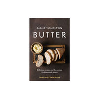 Little, Brown Book Group Make Your Own Butter (häftad, eng)