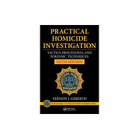 Taylor & francis inc Practical Homicide Investigation (inbunden, eng)