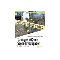 Taylor & francis inc Techniques of Crime Scene Investigation (inbunden, eng)