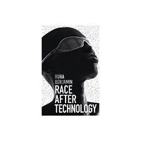 John Wiley And Sons Ltd Race After Technology (häftad, eng)