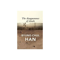 John Wiley And Sons Ltd The Disappearance of Rituals (häftad, eng)