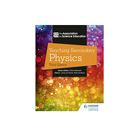 Hachette Learning Teaching Secondary Physics 3rd Edition (häftad, eng)