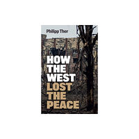 John Wiley And Sons Ltd How the West Lost the Peace (häftad, eng)