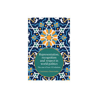 Manchester university press Representation, Recognition and Respect in World Politics (häftad, eng)
