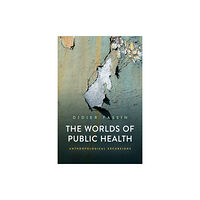 John Wiley And Sons Ltd The Worlds of Public Health (häftad, eng)