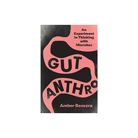 University of Minnesota Press Gut Anthro (häftad, eng)