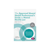 Sage Publications Ltd The Approved Mental Health Professional's Guide to Mental Health Law (häftad, eng)
