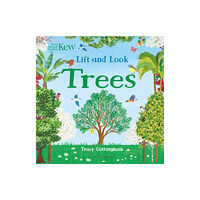 Bloomsbury Publishing PLC Kew: Lift and Look Trees (bok, board book, eng)