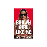 Pan Macmillan Brown Girl Like Me (inbunden, eng)