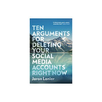 Vintage Publishing Ten Arguments For Deleting Your Social Media Accounts Right Now (häftad, eng)