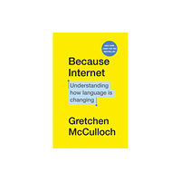 Vintage Publishing Because Internet (häftad, eng)