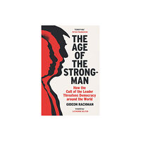 Vintage Publishing The Age of The Strongman (häftad, eng)