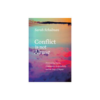 Arsenal Pulp Press Conflict is Not Abuse (häftad, eng)