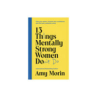 Hodder & Stoughton 13 Things Mentally Strong Women Don't Do (häftad, eng)