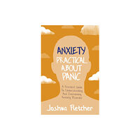 John Murray Press Anxiety: Practical About Panic (häftad, eng)