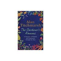 Hodder & Stoughton The Gardener's Almanac (inbunden, eng)