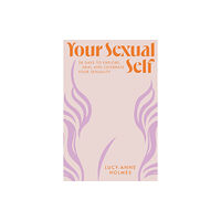 Quercus Publishing Your Sexual Self (inbunden, eng)