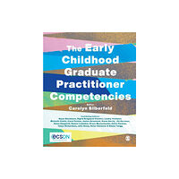 Sage Publications Ltd The Early Childhood Graduate Practitioner Competencies (häftad, eng)