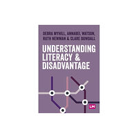 Sage Publications Ltd Understanding Literacy and Disadvantage (häftad, eng)