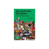 Workman Publishing You and I Eat the Same (häftad, eng)