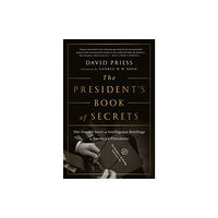 PublicAffairs,U.S. The President's Book of Secrets (häftad, eng)