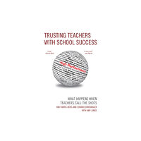 Bloomsbury Publishing PLC Trusting Teachers with School Success (häftad, eng)