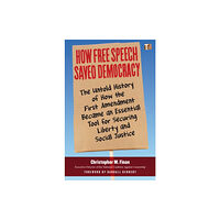 Steerforth Press How Free Speech Saved Democracy (häftad, eng)